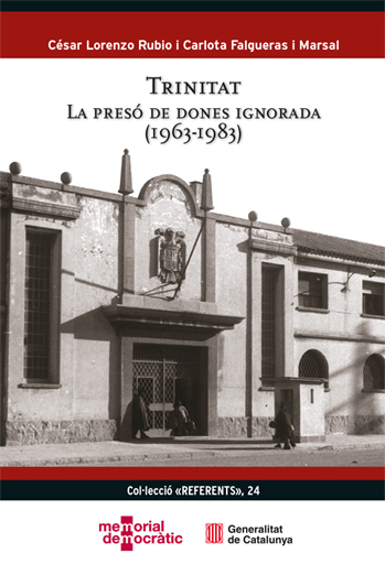 Presentació del llibre: Trinitat. La presó de dones ignorada (1963-1983)
